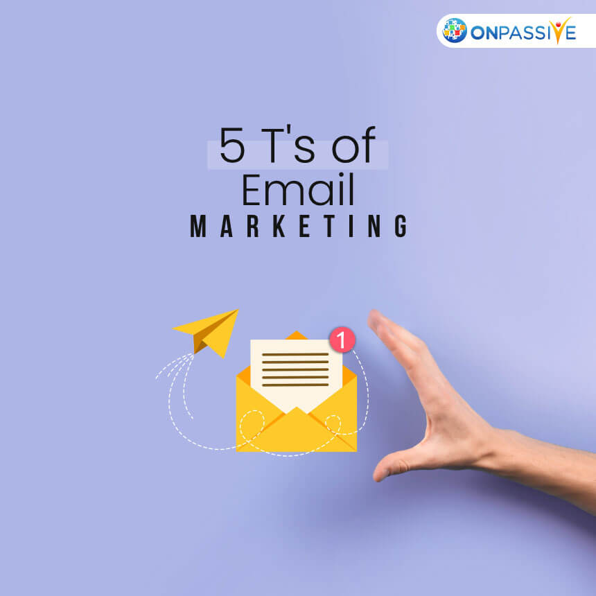 5 T's Of Email Marketing